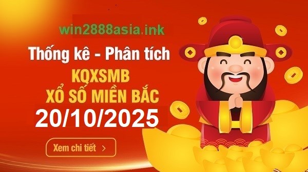 Soi cầu XSMB Win2888 20-10-2025 Dự đoán Cầu Đề Miền Bắc thứ 2 