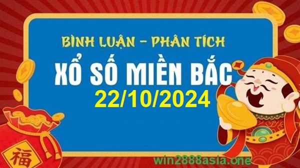 Soi cầu XSMB 22-10-2024 Win2888 Dự đoán xổ số miền bắc VIP thứ 3
