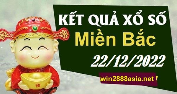 Soi cầu XSMB Win2888 22-12-2022 Chốt số Lô Miền Bắc VIP thứ 5