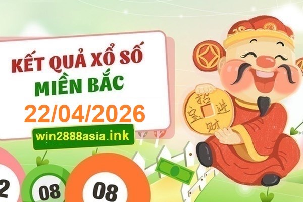 Soi cầu XSMB Win2888 22-04-2026 Dự đoán cầu lô miền bắc thứ 4