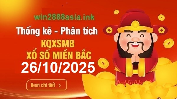 Soi cầu XSMB Win2888 26-10-2025 Dự đoán Cầu Lô Miền Bắc chủ nhật