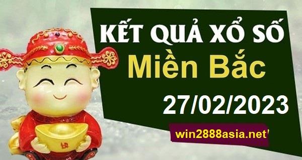 Soi cầu XSMB 27-02-2023 Win2888 Dự đoán xổ số Miền Bắc VIP thứ 2