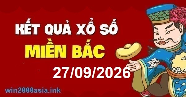 Soi cầu XSMB 27-09-2026 Win2888 Chốt số xổ số miền bắc chủ nhật