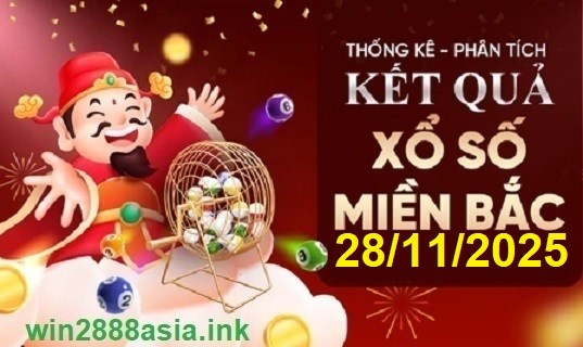 Soi cầu XSMB Win2888 28-11-2025 Chốt số kết quả Miền Bắc thứ 6