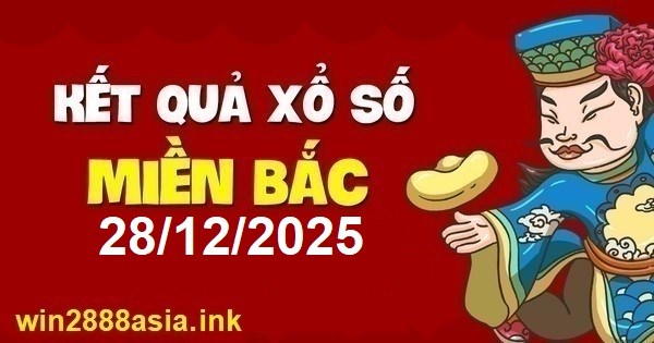 Soi cầu XSMB 28-12-2025 Win2888 Chốt số xổ số miền bắc chủ nhật