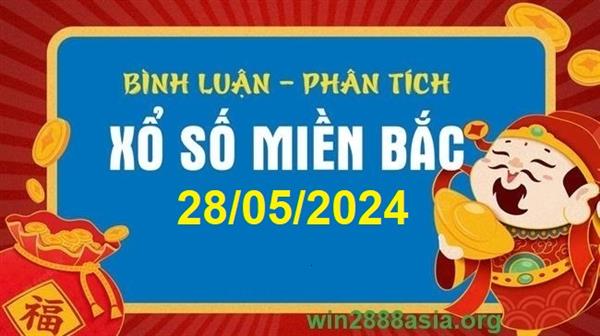 Soi cầu XSMB 28-05-2024 Win2888 Dự đoán xổ số miền bắc VIP thứ 3