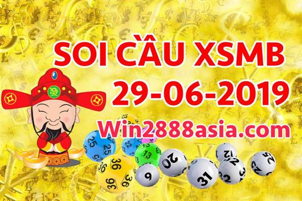 Soi cầu XSMB 29-6-2019 Win2888 Dự đoán cầu lô miền bắc thứ 7