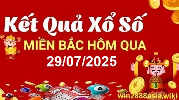 Soi cầu XSMB 29-07-2025 Win2888 Dự đoán xổ số miền bắc VIP thứ 3