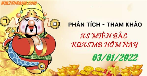 Soi cầu XSMB 3-1-2022 Win2888 Dự đoán Lô Đề Miền Bắc Thứ 2