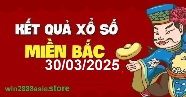 Soi cầu XSMB 30-03-2025 Win2888 Dự đoán Cầu Lô Miền Bắc chủ nhật