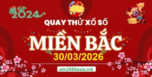 Soi cầu XSMB Win2888 30-03-2026 Dự đoán Cầu Đề Miền Bắc thứ 2 