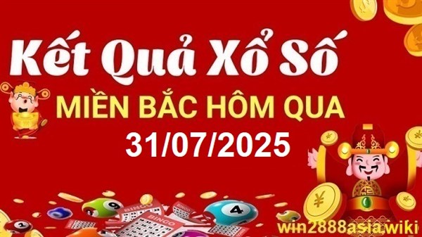 Soi cầu XSMB 31-07-2025 Win2888 Dự đoán xổ số miền bắc VIP thứ 5