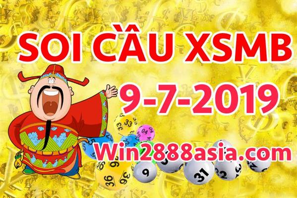 Soi cầu XSMB 9-7-2019 Win2888 Chốt số lô đề miền bắc thứ 3