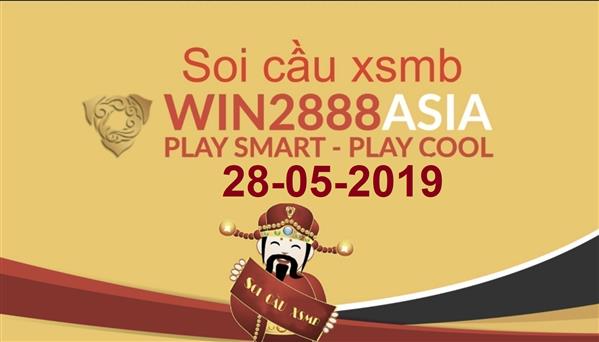 Soi cầu XSMB Win2888 28-5-2019 Chốt số cầu lô miền bắc thứ 3