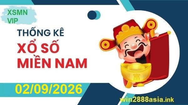Soi cầu XSMN 02-09-2026 Win2888 Chốt số KQXS Miền Nam thứ 4