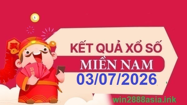 Soi cầu XSMN 03-07-2026 Win2888 Chốt số Dàn Đề Miền Nam thứ 6