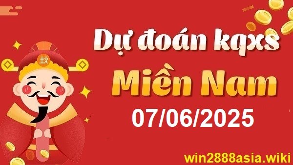Soi cầu XSMN Win2888 07-06-2025 Chốt số Cầu Lô Miền Nam thứ 7