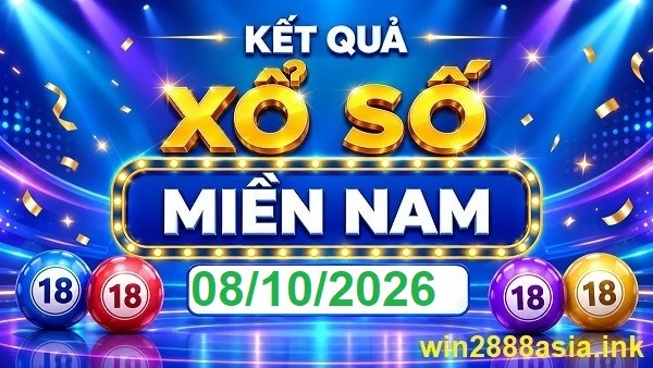 Soi cầu XSMN 08-10-2026 Win2888 Dự đoán Xổ Số Miền nam thứ 5