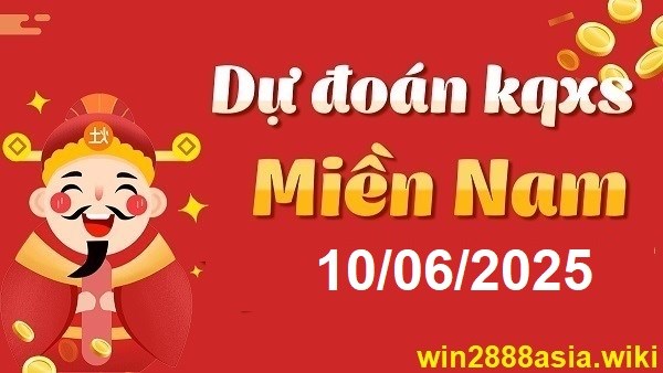 Soi cầu XSMN 10-06-2025 Win2888 Dự đoán KQXS Miền Nam thứ 3
