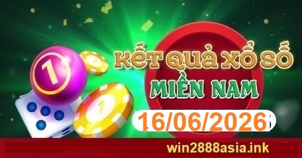Soi cầu XSMN 16-06-2026 Win2888 Chốt số Xỉu Chủ Miền Nam thứ 3 