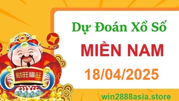 Soi cầu XSMN Win2888 18-04-2025 Dự đoán xổ số miền nam thứ 6
