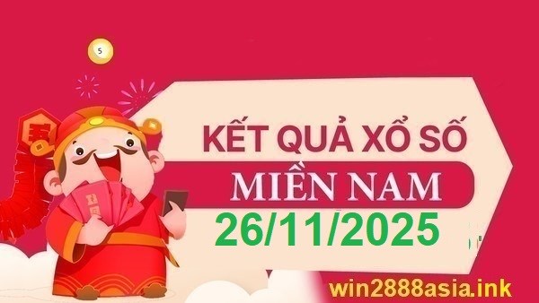 Soi cầu XSMN 26-11-2025 Win2888 Chốt số cầu lô miền nam thứ 4