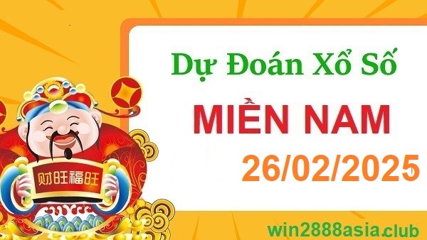 Soi cầu XSMN 26-02-2025 Win2888 Dự đoán lô đề miền nam thứ 4