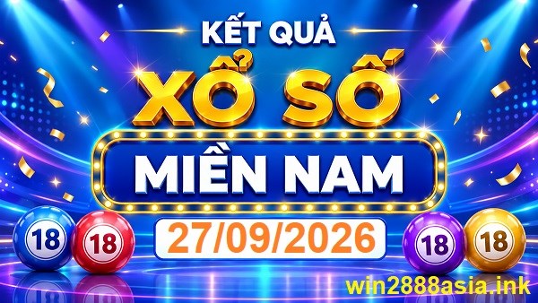 Soi cầu XSMN Win2888 27-09-2026 Chốt số xổ số miền nam chủ nhật