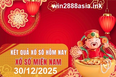Soi cầu XSMN 30-12-2025 Win2888 Chốt số Xỉu Chủ Miền Nam thứ 3