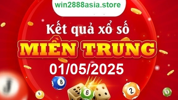 Soi cầu XSMT 01-05-2025 Win2888 Chốt số Dàn Đề Miền Trung thứ 5