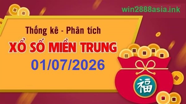 Soi cầu XSMT 01-07-2026 Win2888 Chốt số lô đề miền trung thứ 4