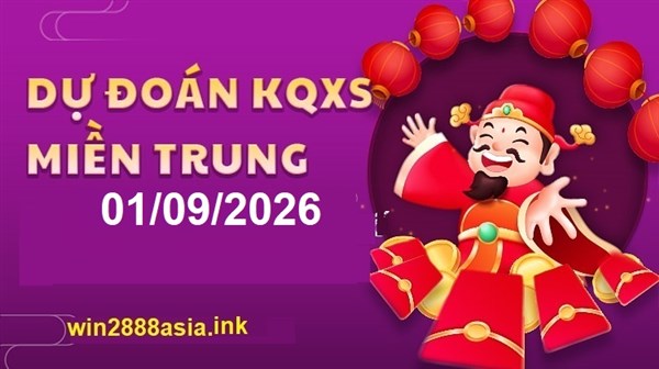 Soi cầu XSMT 01-09-2026 Win2888 Chốt số xổ số miền trung thứ 3