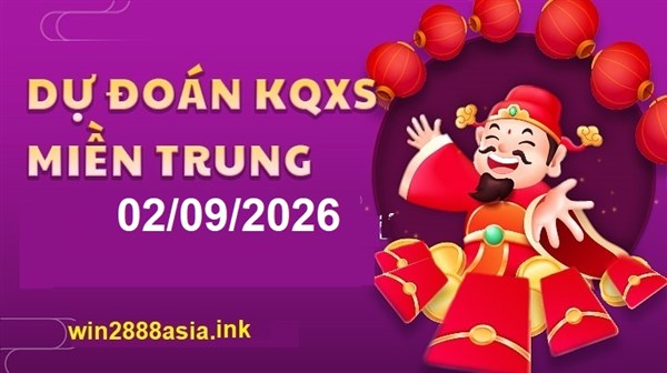 Soi cầu XSMT 02-09-2026 Win2888 Chốt số lô đề miền trung thứ 4