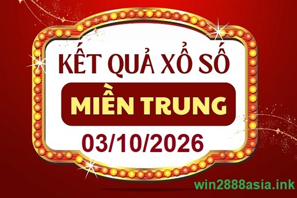 Soi cầu XSMT 03-10-2026 Win2888 Chốt số lô đề miền trung thứ 7