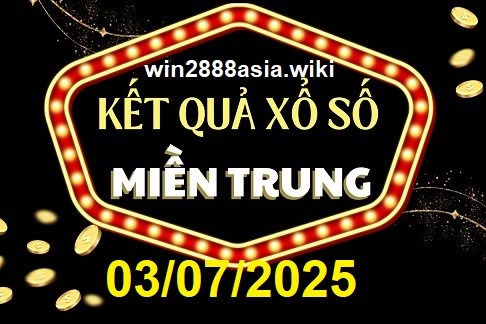 Soi cầu XSMT 03-07-2025 Win2888 Chốt số Dàn Đề Miền Trung thứ 5