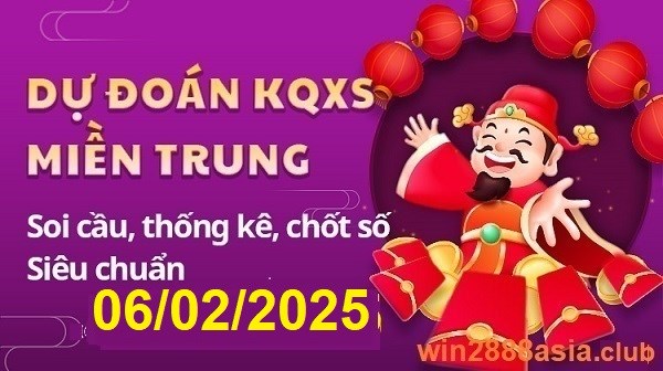 Soi cầu XSMT 06-02-2025 Win2888 Dự đoán xổ số miền trung thứ 5