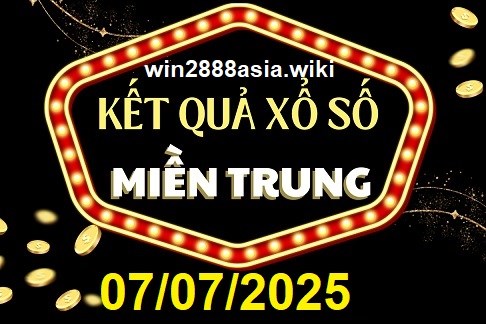 Soi cầu XSMT 07-07-2025 Win2888 Chốt số cầu lô miền trung thứ 2