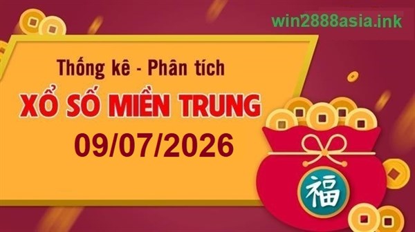 Soi cầu XSMT 09-07-2026 Win2888 Dự đoán Dàn Đề Miền Trung thứ 5