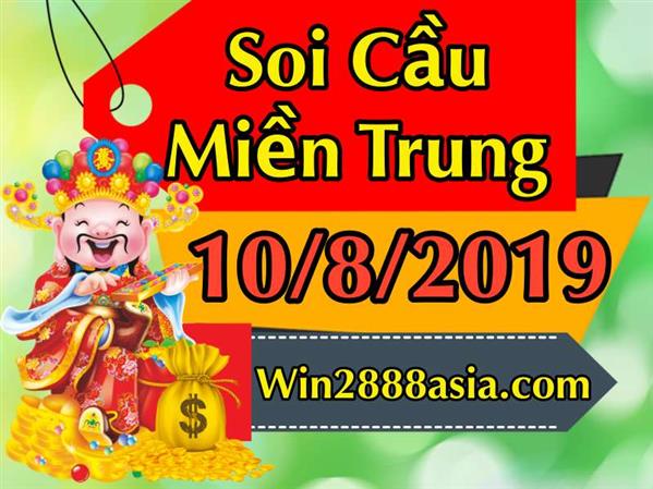 Soi cầu XSMT 10-8-2019 Win2888 Chốt số xổ số miền trung thứ 7