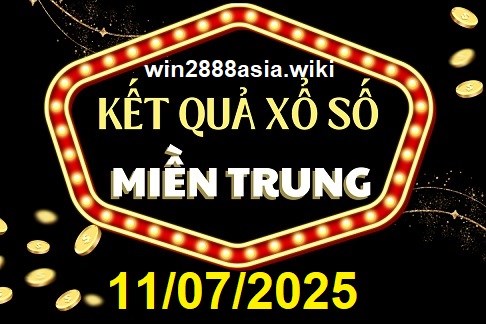 Soi cầu XSMT 11-07-2025 Win2888 Chốt số Dàn Đề Miền Trung thứ 6