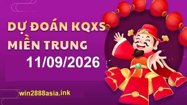 Soi cầu XSMT 11-09-2026 Win2888 Chốt Số cầu Lô MIền Trung thứ 6
