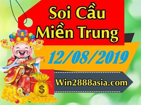 Soi cầu XSMT 12-8-2019 Win2888 Chốt số xổ số miền trung thứ 2