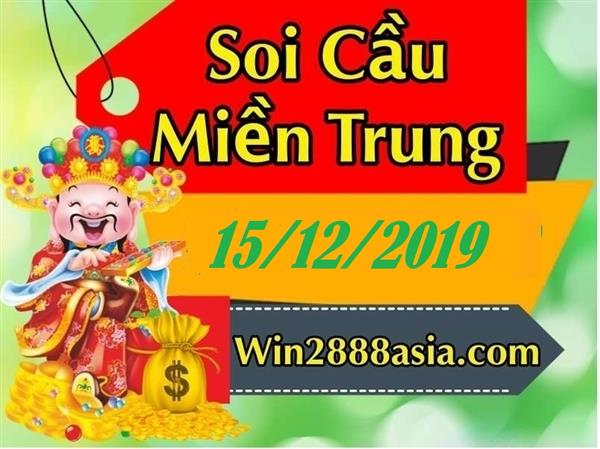 Soi cầu XSMT 15-12-2019 Win2888 Dự đoán Lô đề Miền Trung chủ nhật