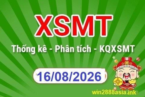Soi cầu XSMT 16-08-2026 Win2888 Chốt số Dàn Đề Miền Trung chủ nhật