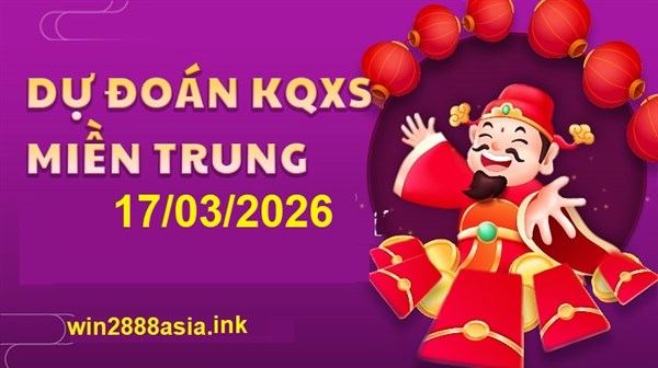 Soi cầu XSMT 17-03-2026 Win2888 Dự đoán xổ số miền trung thứ 3