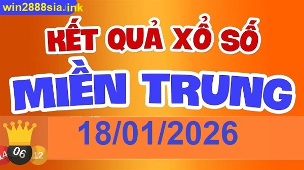 Soi cầu XSMT 18-01-2026 Win2888 Chốt số lô đề miền trung chủ nhật