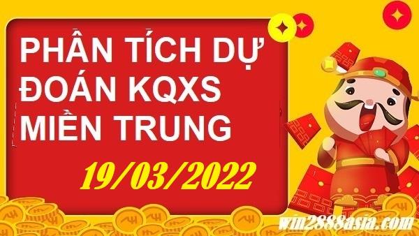 Soi cầu XSMT 19-3-2022 Win2888 Dự đoán Xổ Số Miền Trung thứ 7
