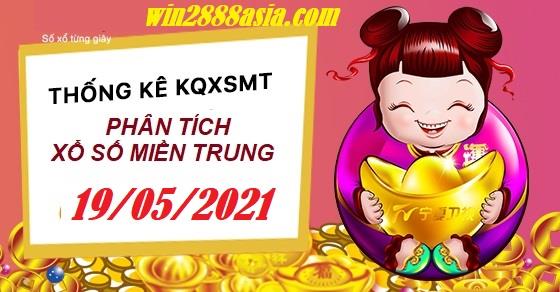 Soi cầu XSMT 19-5-2021 Win2888 Chốt số Lô Đề Miền Trung thứ 4