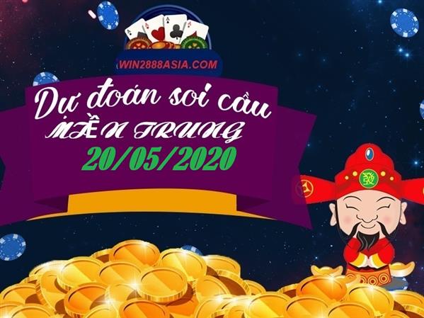 Soi cầu XSMT 20-5-2020 Win2888 Chốt số Xỉu Chủ Miền Trung thứ 4