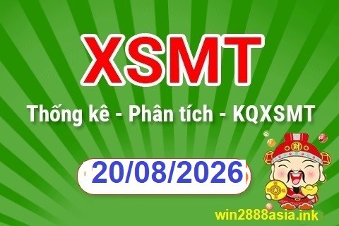 Soi cầu XSMT 20-08-2026 Win2888 Dự đoán Thống kê cầu Miền Trung thứ 5